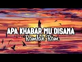 Download Lagu APA KHABAR MU DISANA➖RAMLAH RAM(Lirik Video)