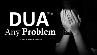 best dua to solve any problem 