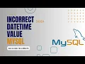 SOLVED Error Code 1292 Incorrect Datetime Value ERROR 1067 42000 Invalid Default Value MySQL