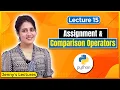 P - 15 Operators in Python Assignment and Comparison Operators Python Tutorials for Beginners