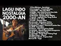Lagu NOSTALGIA SMA AKUSTIK LAGU POP 2000-AN HITS INDONESIA | Playlist Full Album Santai \u0026 Kerja Pagi Hari
