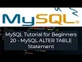 MySQL Tutorial for Beginners 20 - MySQL ALTER TABLE Statement