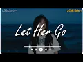 Download Lagu Memories , Let Her Go💔 Sad Songs Playlist For Broken Hearts 💔 Depressing Songs That Make You Cry