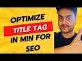 Title Tag Optimization How to create SEO Friendly Title Tags SEO Tutorial