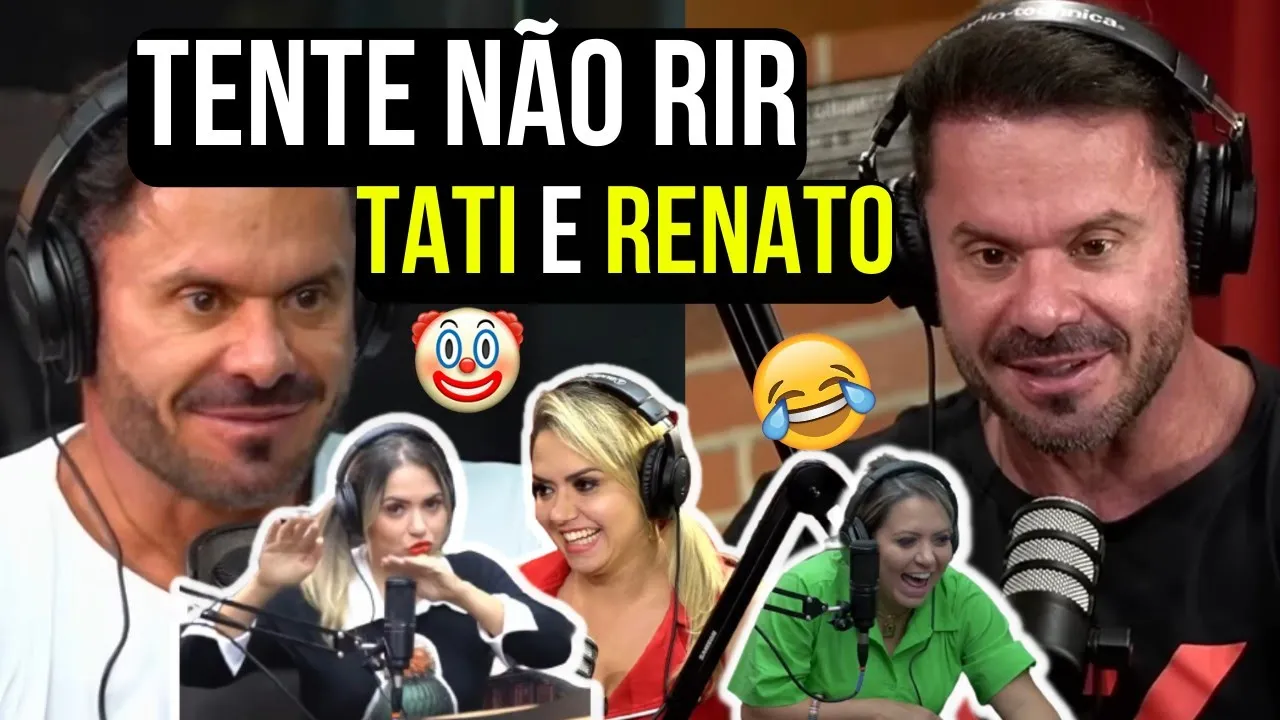 TENTE NÃO RIR DO RENATO E DA TATI CARIANI