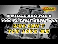 Lagu DJ CHECK SOUND FULL BASS MIDLE NROTOK !!! DJ WHY CAN'T YOU LOVE ME |||