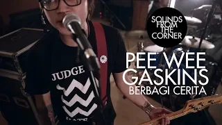 Download Pee Wee Gaskins - Berbagi Cerita | Sounds From The Corner Session #16 MP3