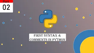 First Syntax Comments in Python Python Crash Course Part 02 Bangla
