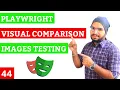 Playwright Visual Comparison in Playwright Visual Testing Images Comparison
