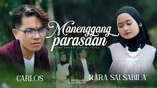 manenggang parasaan carlos ft rara salsabila