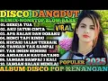 FULL ALBUM 1 JAM NONSTOP DANGDUT KOPLO REMIX POP NOSTALGIA TERBARU 2025 🎶 VIRAL TIKTOK DUT POP 🎶🇮🇩 