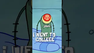 Every Time Plankton Said He Went To COLLEGE SpongeBob Shorts 