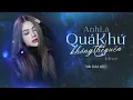 Download Lagu Anh Là Quá Khứ Không Thể Quên (Lofi Chill) - Oanh Tạ | Lyric Video