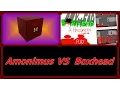 Amonimus VS Boxhead