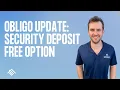 Obligo Update - Security Deposit Free Option