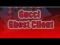 Gucci Ghost Client Leak For 1 8 9