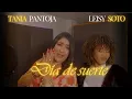 Download Lagu Dia De Suerte   Leisy Soto ft Tania Pantoja (Video Oficial)