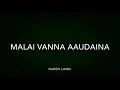 Download Lagu Malai Vanna Aaudaina Full Song