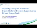 Workshop Accessing Drought Production Data for Decision Support using Climate Engine Tools