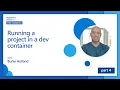 Running a project in a dev container 4 of 8 Beginner s Series to Dev Containers