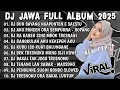 Lagu DJ JAWA TERBARU 2025 FULL BASS - DJ DUH SAYANG NGAPUNTENE SAESTUDJ SABAR FULL ALBUM VIRAL TERBARU