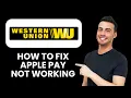 Western Union Apple Pay Not Working Fix Complete Payments Troubleshoot Fast