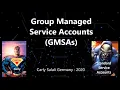 Group Managed Service Accounts GMSAs