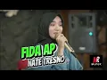 Download Lagu FIDA AP - NATE TRESNO