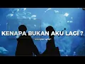 KENAPA BUKAN AKU LAGI? – Adelique (Official Lirik Lagu)