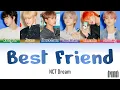 NCT Dream (엔시티 드림) – 'Best Friend' Lyrics (Color Coded) (Han/Rom/Eng)