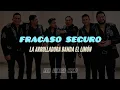 La Arrolladora Banda El Limón - Fracaso Seguro [Letra]