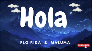 Download Flo Rida feat Maluma - Hola ( Letra/ Reggaeton Lyrics) MP3