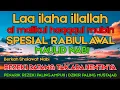 Download Lagu PUTAR MALAM SELASA SHOLAWAT BERJUTA MANFAAT Laa ilaha illallah al malikul haqqul mubin, Tanpa Musik