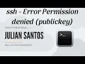 ssh - Error Permission denied publickey