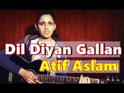 Download MP3 Guitar Chords | DIL DIYAN GALLAN Raw Live Cover by Priya Dhingra