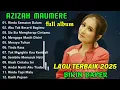 Lagu AZIZAH MAUMERE FULL ALBUM || LAGU TERBAIK 2025 BIKIN BAPER