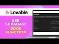 How To Use Supabase Edge Functions in Lovable Ai
