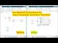 Tired of Adjusting Each Block Use Masked Subsystems for Easy Parameter Control in Simulink