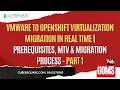 VM to OpenShift Virtualization Migration in Real Time Prerequisites MTV Migration Process-Part 1