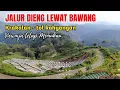 Lagu JALUR DIENG LEWAT BAWANG, Tanjakan Krakalan - Tol Kahyangan kondisi terkini