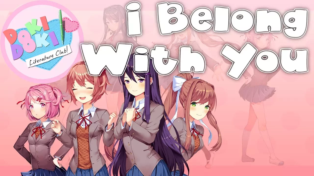 Doki Doki Literature Club! ► "I Belong With You" [Fan Song by MandoPony]