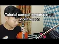 Download Lagu Tutorial sampai menutup mata (violin lesson)