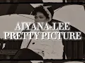Aiyana-Lee - Pretty Picture (Official Visualizer)