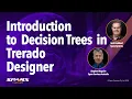 Enterprise Architect Trerado Designer Introduction to Decision Trees