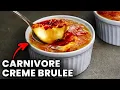 EASIEST Carnivore Creme Brulee EVER 2 Ingredients