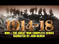 Lagu WWI; 1914 -1918 THE GREAT WAR (Complete series) Narrated by Judi Dench