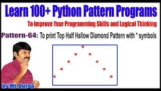 Learn 100 Python Pattern Pattern-64 To print Top Half Hallow Diamond Pattern with symbols