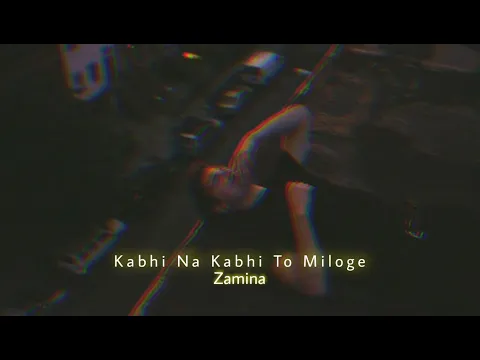 Download MP3 Kabhi Na Kabhi To Miloge (Slowed+Reverb) | Aditya Narayan | Zamina