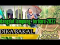 lagu Lampung terbaru •| dika bakal •| keliwat sakik •| cipt. sambudi •| arr. tam sanjaya
