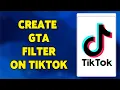 How To Create The GTA Filter Trend On TikTok 2023 Use GTA Effect In TikTok App